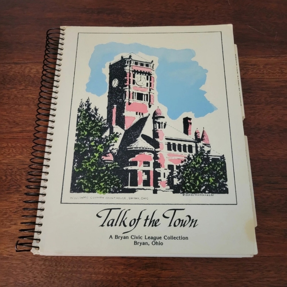 Bryan Ohio Civic League Community Cookbook Talk of the Town Vintage Spiralbound